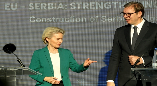 AB Komisyonu Başkanı Von der Leyen Sırbistan’ı ziyaret etti